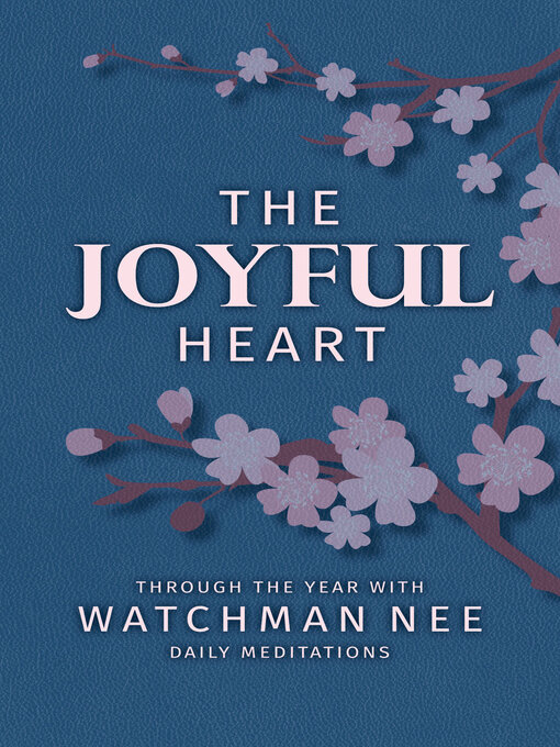 Title details for The Joyful Heart by Watchman Nee - Available